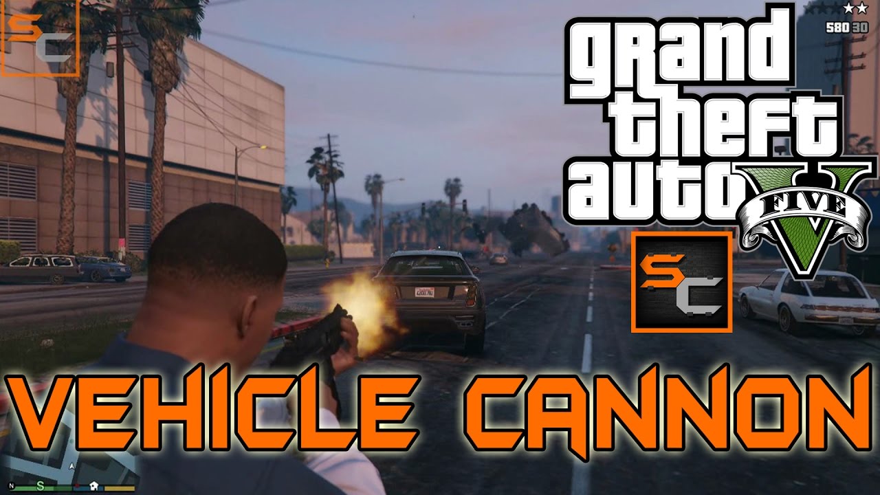 [GTA V] Vehicle Cannon || MOD || 2017 || SiRa CreationZ ||