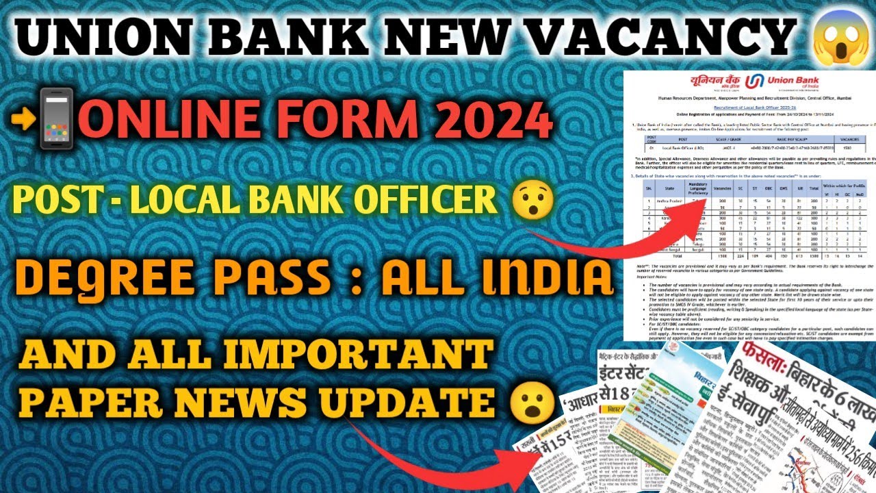Union Bank New Vacancy 2024 | Local Bank Officer | Union Bank Of India Form Kaise Bhare !!