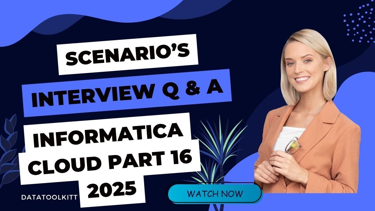 Informatica Interview Questions & Answers Part 16 |IICS| Informatica cloud |ETL