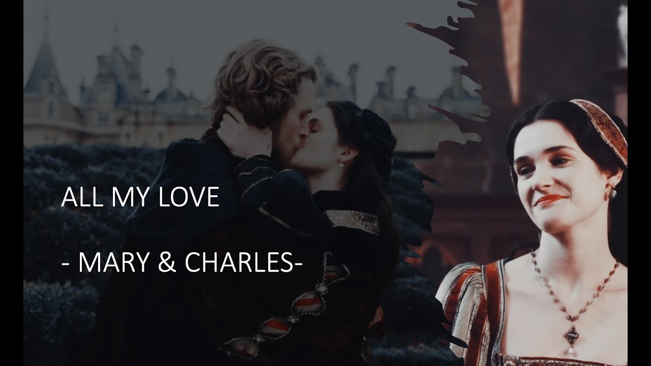 All My Love I Mary Tudor & Charles Brandon