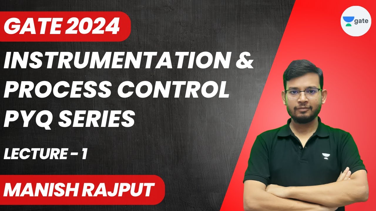 L1 | Instrumentation and Process Control | PYQ Series | GATE 2024 | Manish Rajput