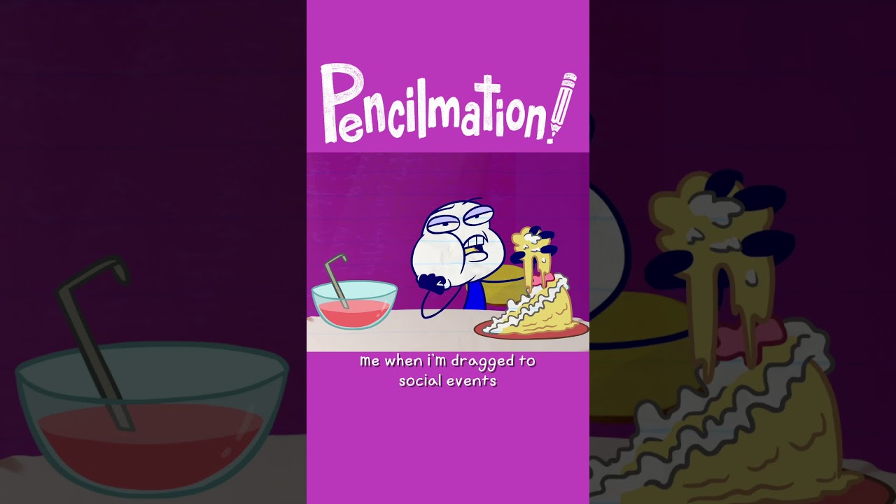 Me at Social Events | Animated Cartoons Characters | Pencilmation