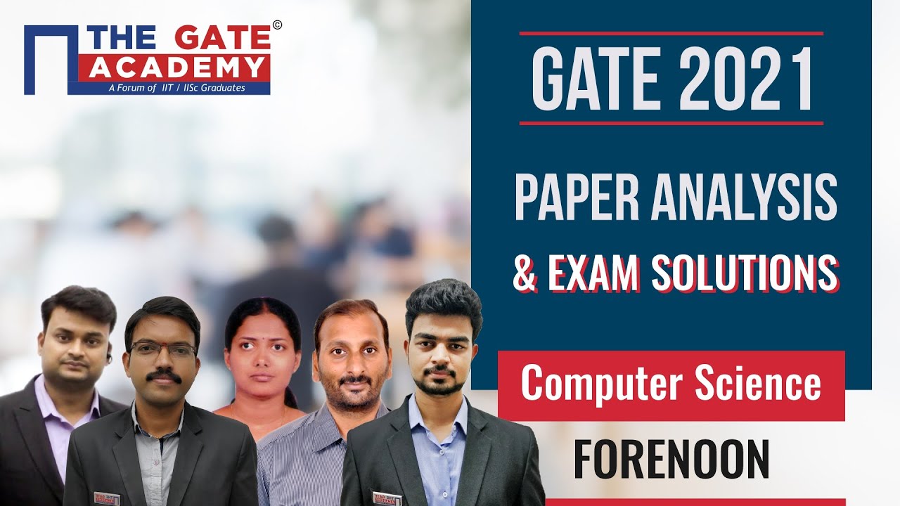 GATE 2021 Paper Analysis CSE | Computer Science (Forenoon) | GATE 2021 Exam Solutions