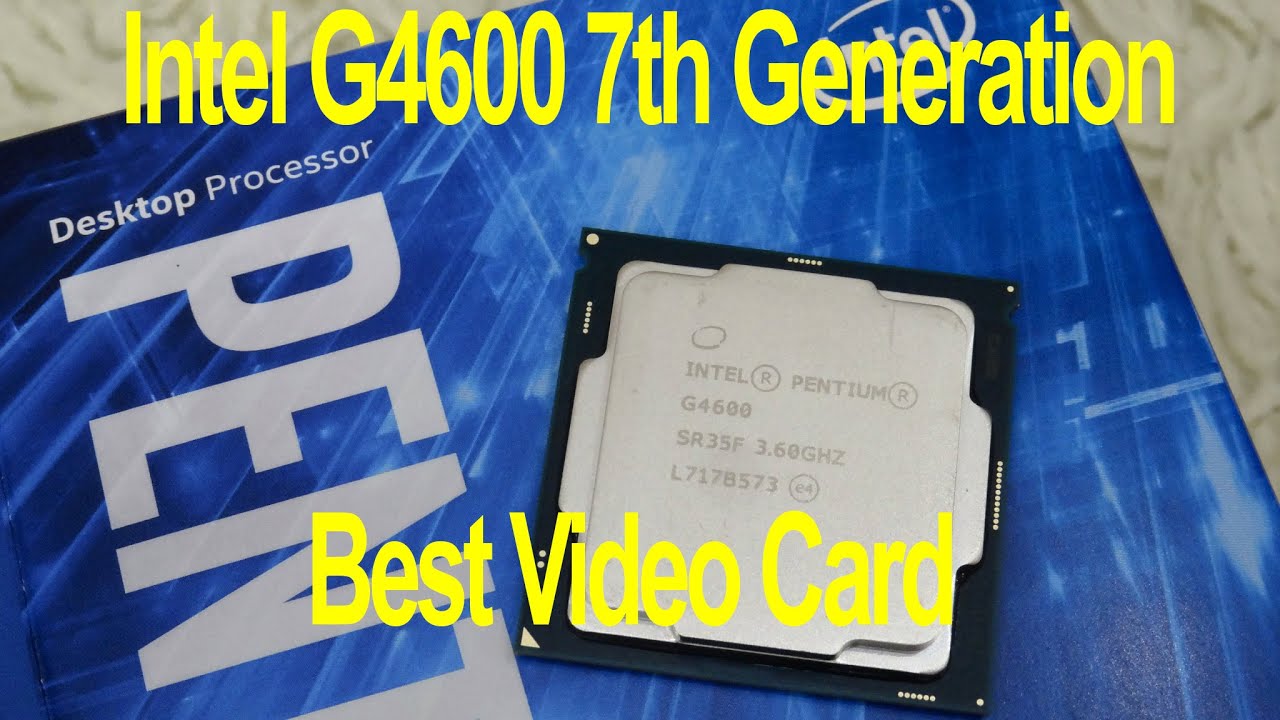 Intel G4600 Best Video Card 2020