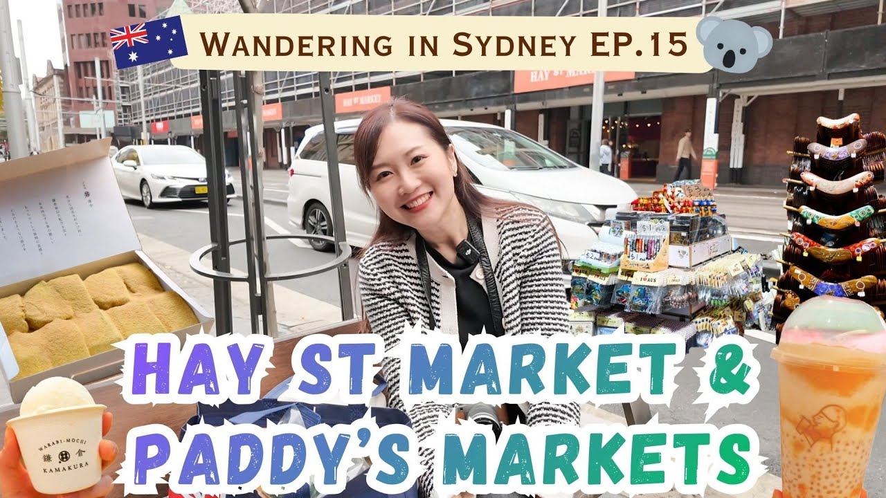 Exploring Sydney’s Biggest Market - Hay St Market & Paddy’s Markets | Go with KigMinum
