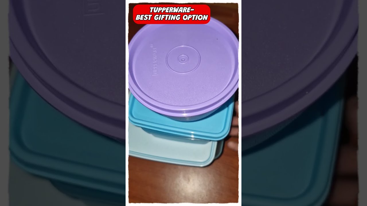 GIFTING TUPPERWARE PRODUCTS TO YOUR FAMILY N FRIENDS FOR BEST PRICE