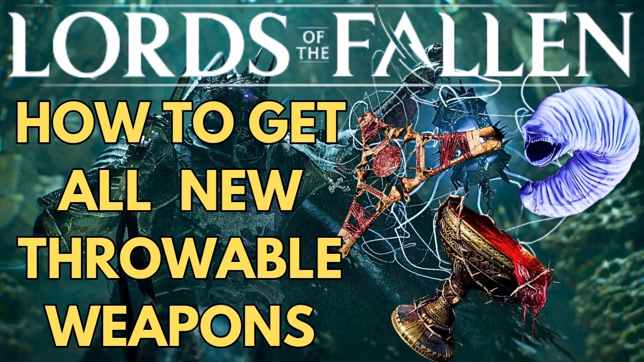 Lords of the Fallen - How to Farm All New Throwable Weapons - ( Season Of Revelry )