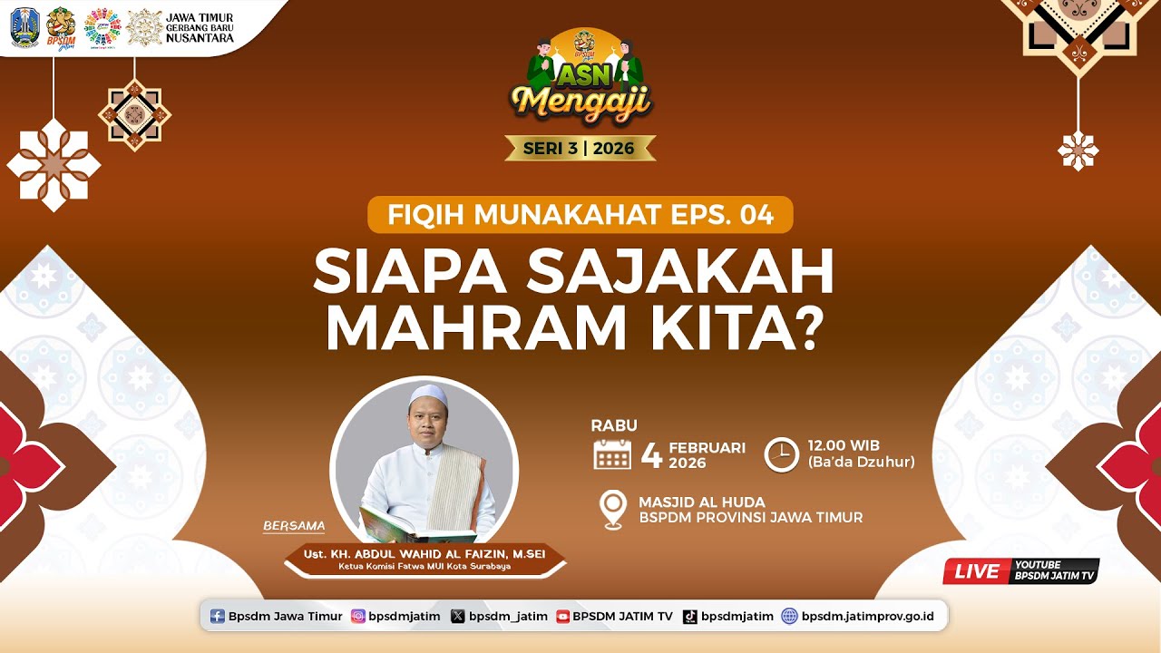 ASN Mengaji Seri 3 | 2026 - Fiqih Munakahat Eps. 04: Siapa Sajakah Mahram Kita?