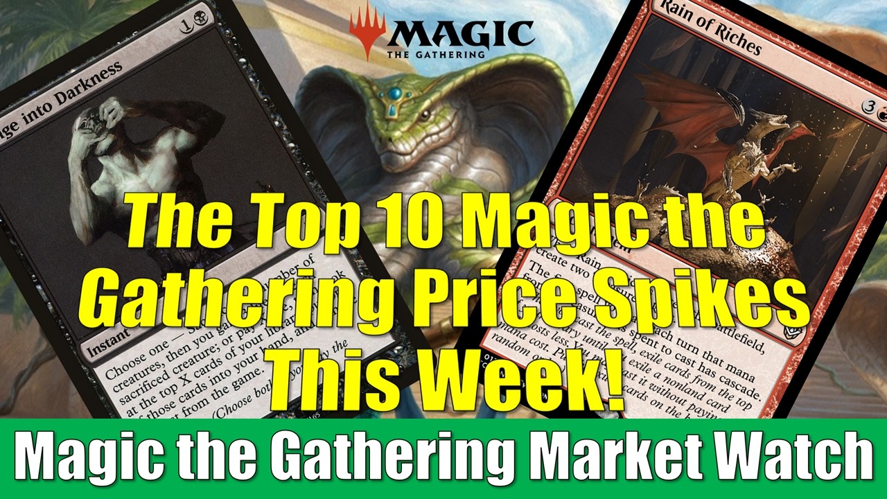 Magic the Gathering Market Watch: This Week's Biggest Price Spikes Including Rain of Riches!