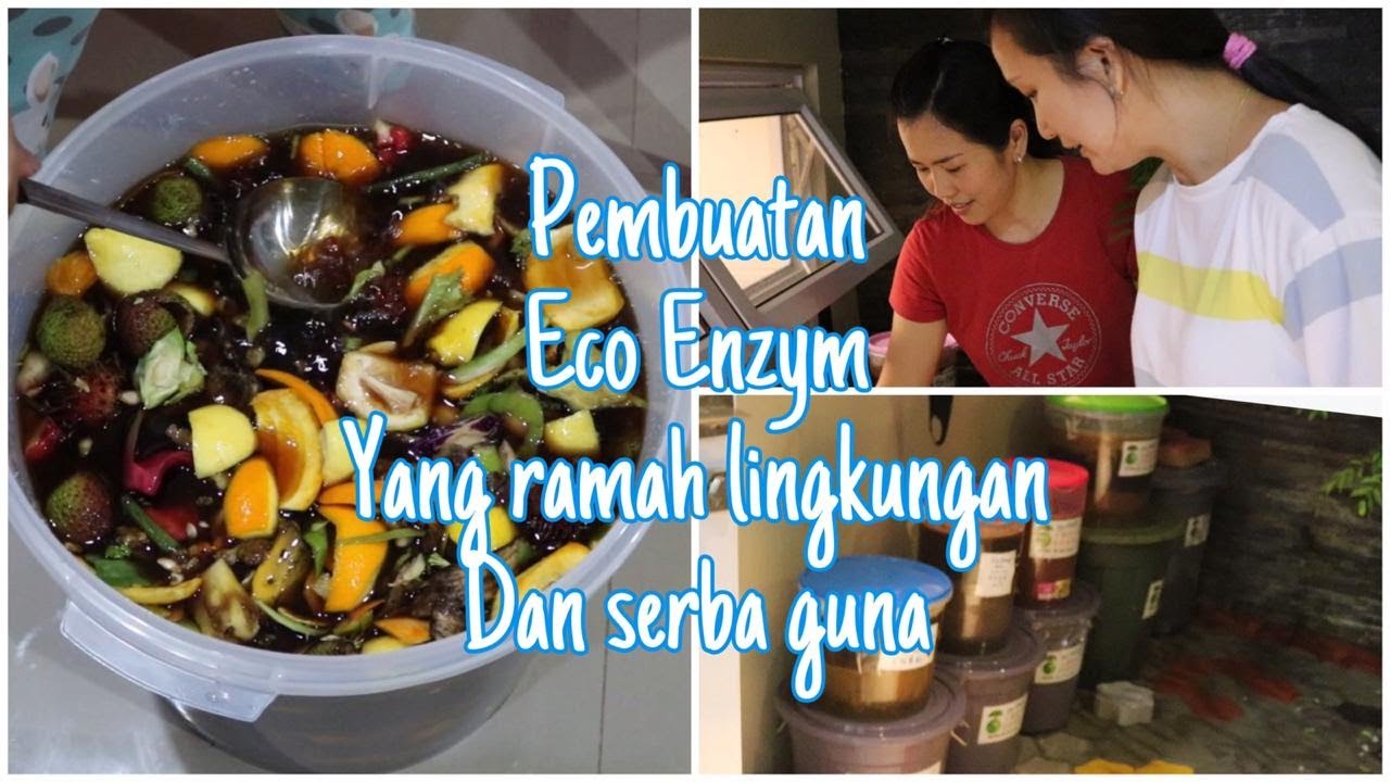 Ep.11 ~Sampah Dapur didaur ulang jadi ECO ENZYM