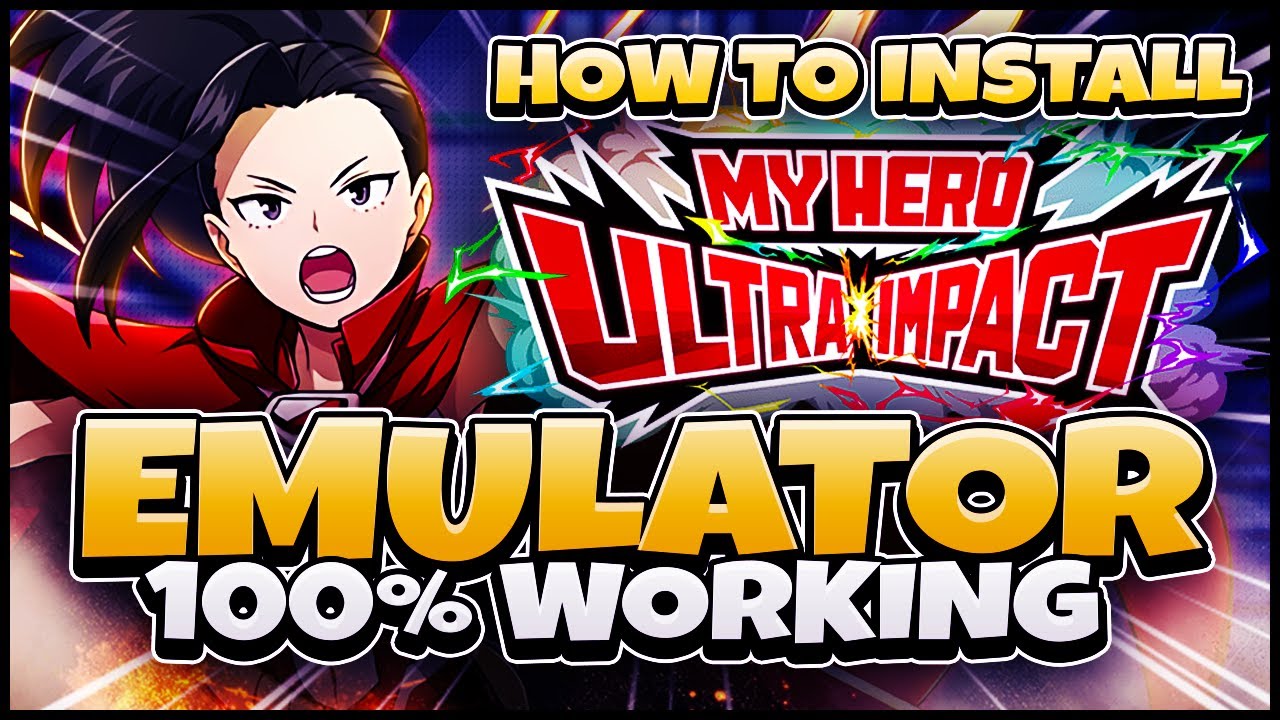 How to Play My Hero Ultra Impact GLOBAL on EMULATOR! 100% Working!
