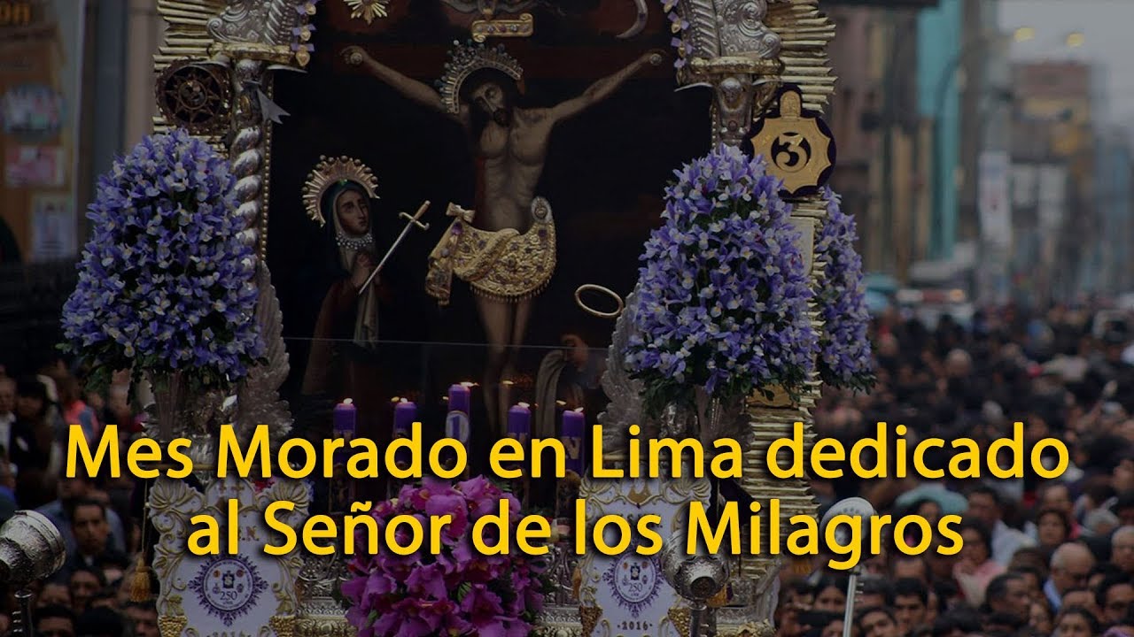 Mes Morado en Lima dedicado al Se&ntilde;or de los Milagros - GAUDIUM PRESS