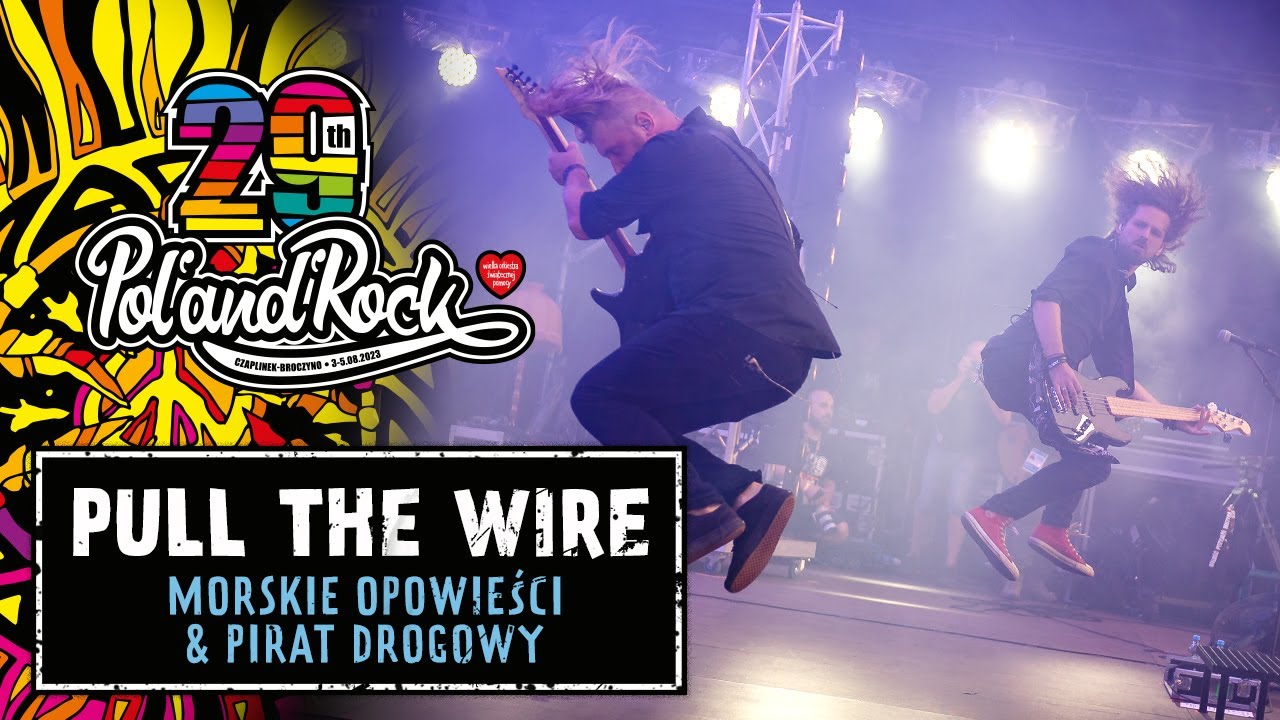 Pull The Wire - Morskie Opowieści & Pirat Drogowy 