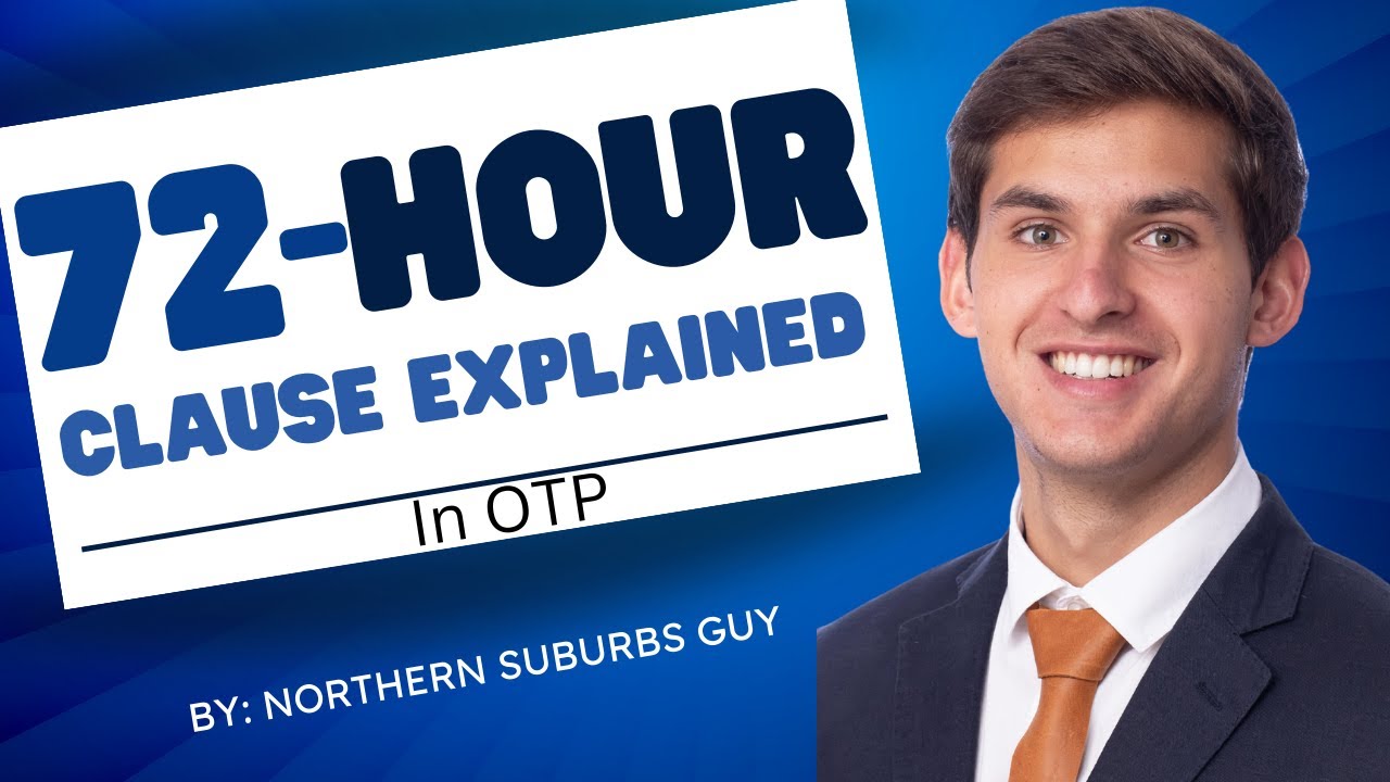The 72 - Hour clause explained / In offer to purchase