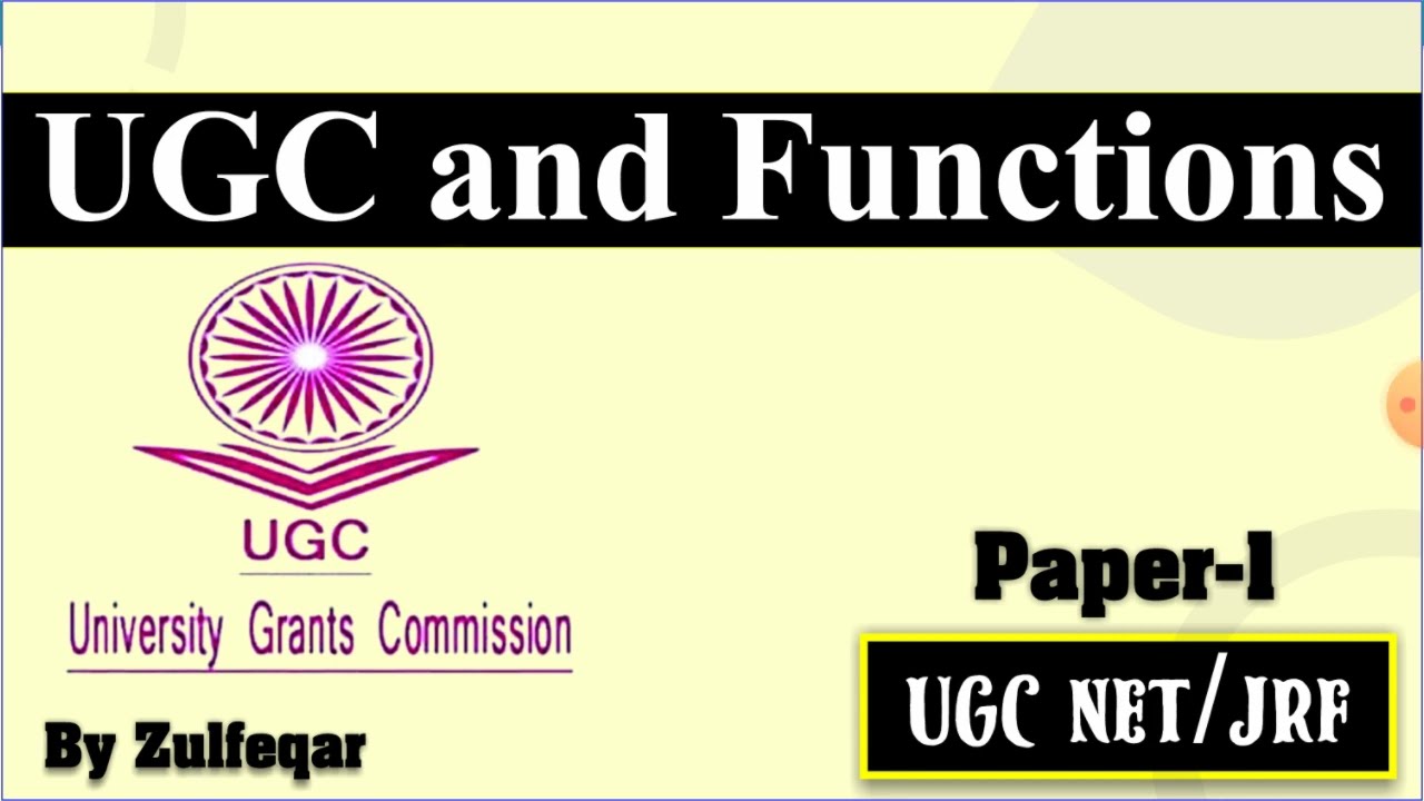 UGC and their Function | NTA UGC NET/JRF 2022 (Paper-1) || zulfeqar || Net Study ||