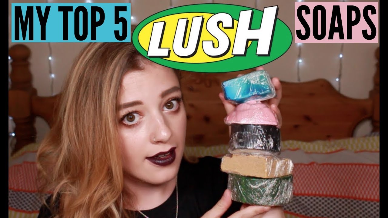 TOP 5 LUSH SOAPS • Melody Collis