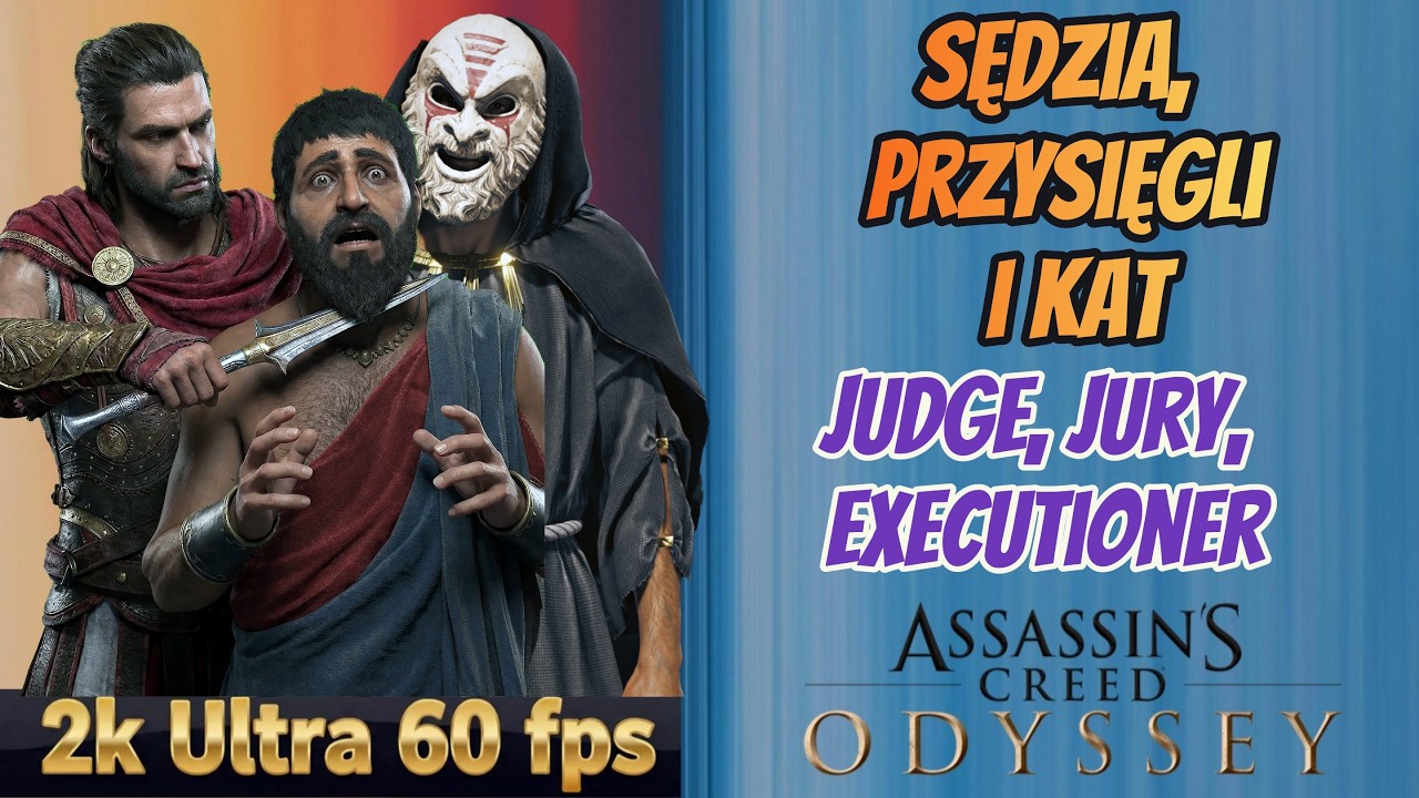 Assassin's Creed Odyssey | Sędzia, przysięgli i kat  | Judge, Jury, Executioner | Ultra 60 fps 2K