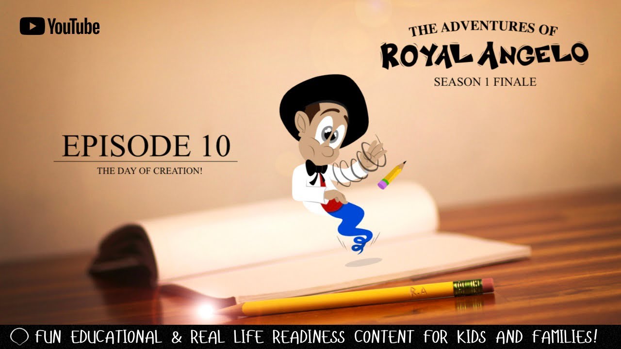 The Adventures Of Royal Angelo | Season 1 Finale | Episode 10: The Day Of Creation!