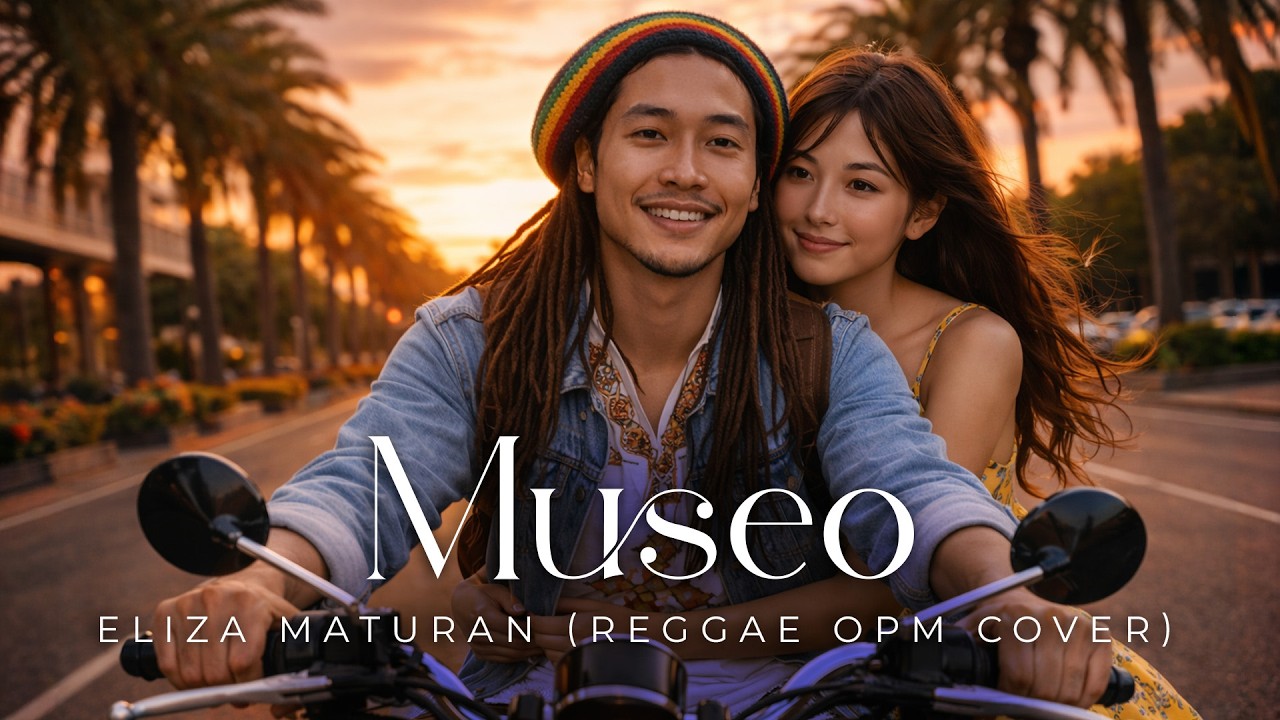 Relax & Feel | Museo – Eliza Maturan | Reggae OPM Male Cover