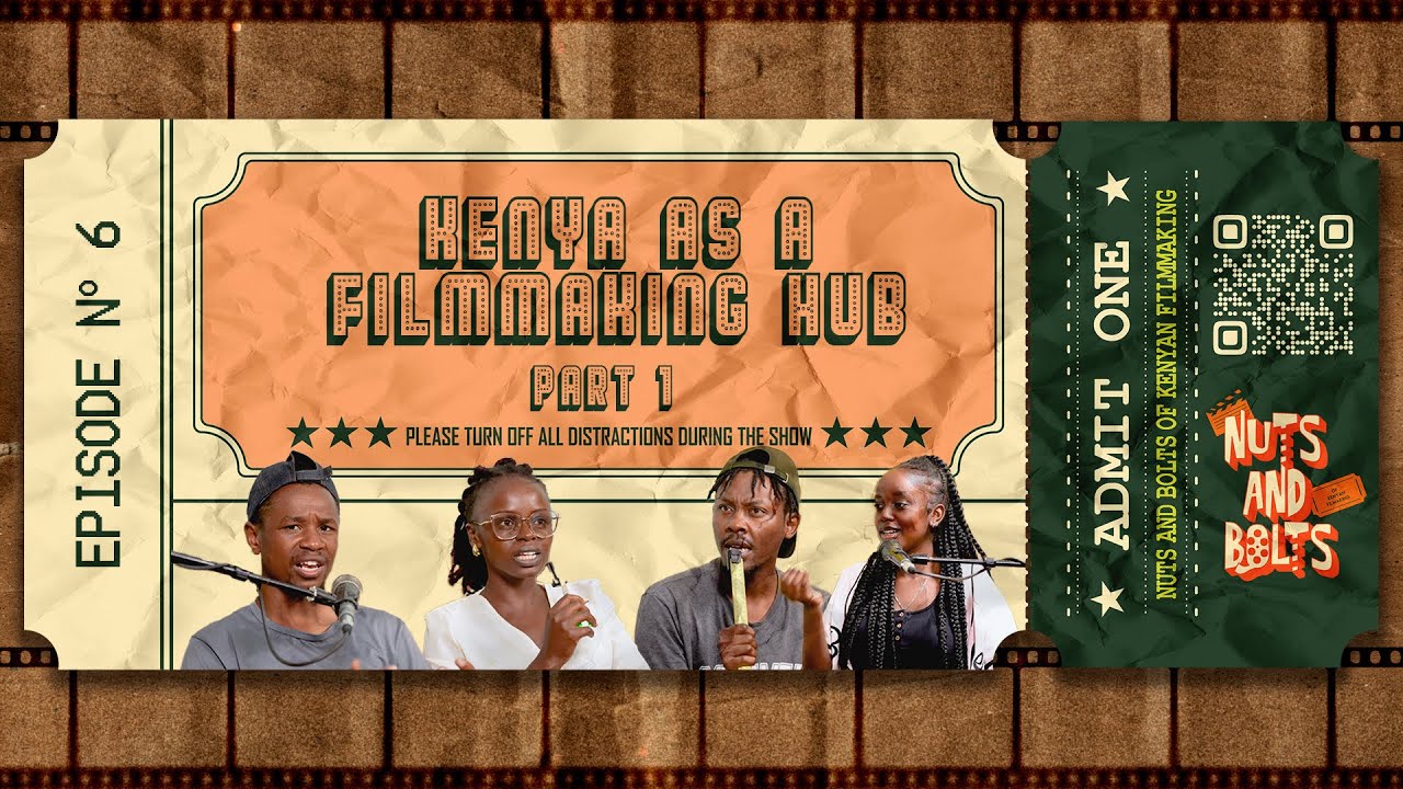KENYA IS AFRICA'S ULTIMATE FILMMAKING HUB! PART 1