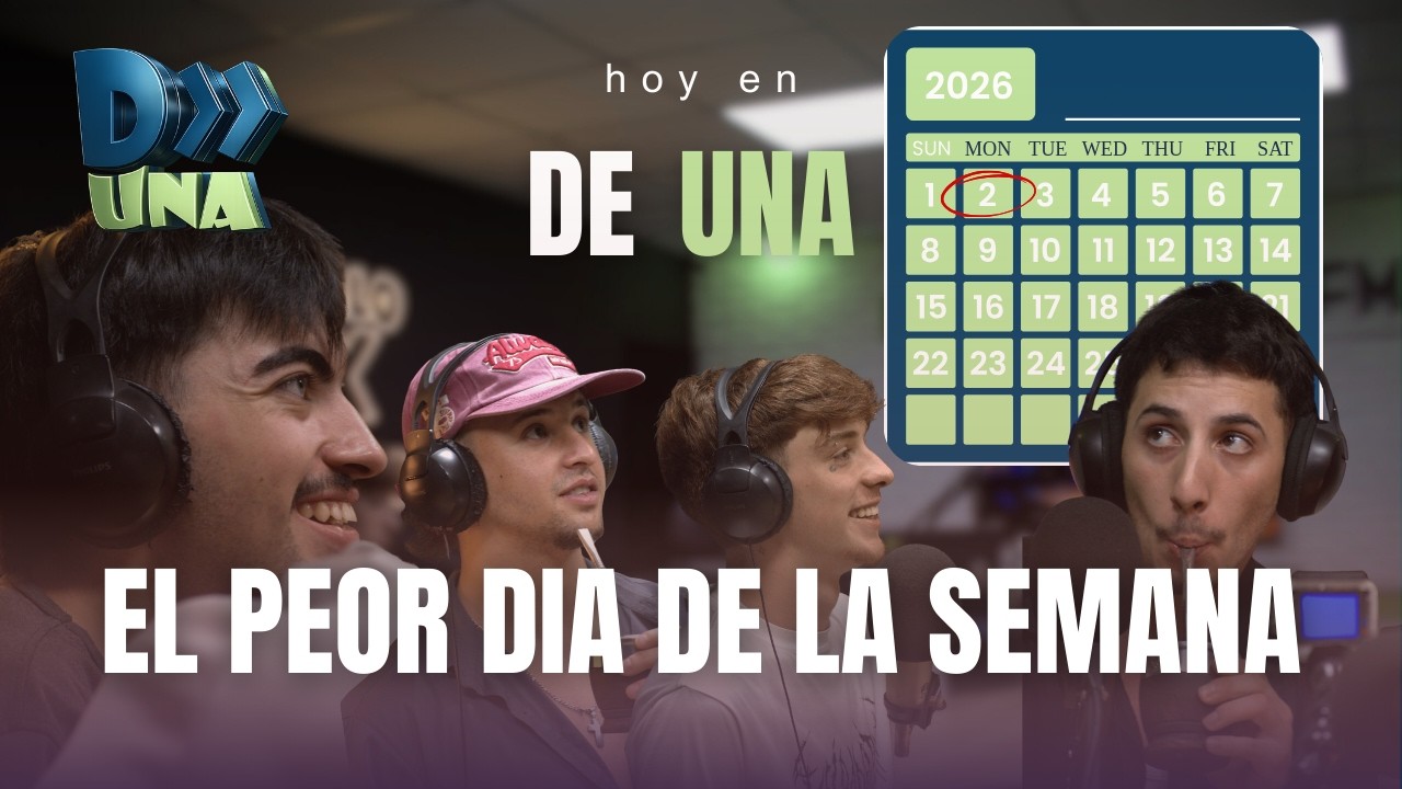 DeUna T1 E2 el peor dia de la semana.