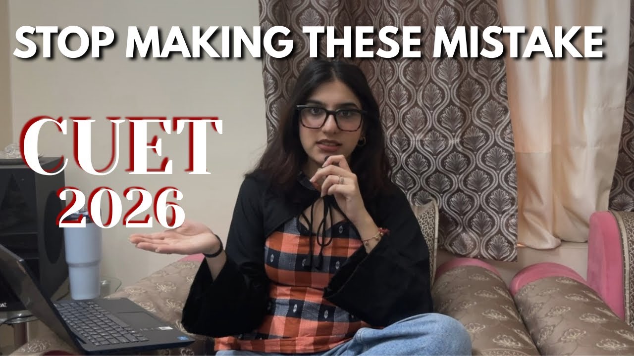 MISTAKES THAT WILL RUIN YOUR CUET| CUET common mistakes everyone is making|