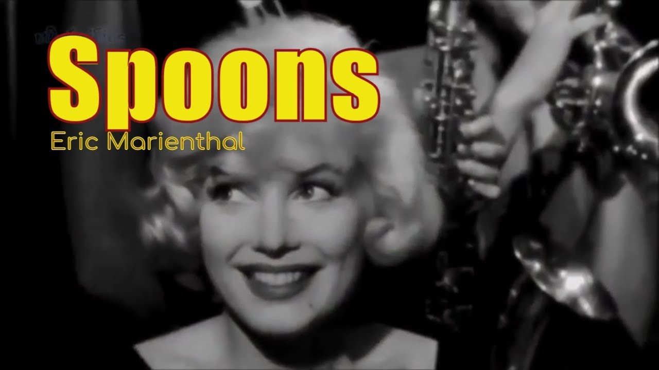 Eric Marienthal - Spoons