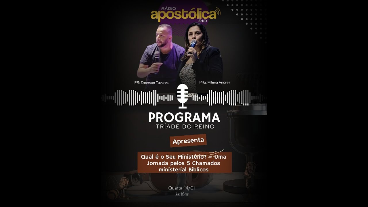 PROGRAMA TRIÁDE DO REINO I QUAL É O SEU MINISTÉRIO? Pastores Emerson Tavares e Milena Andrea.