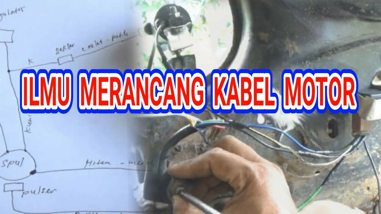 Panduan Cara buat RANGKAIAN kabel PENGAPIAN dan KELISTRIKAN Motor