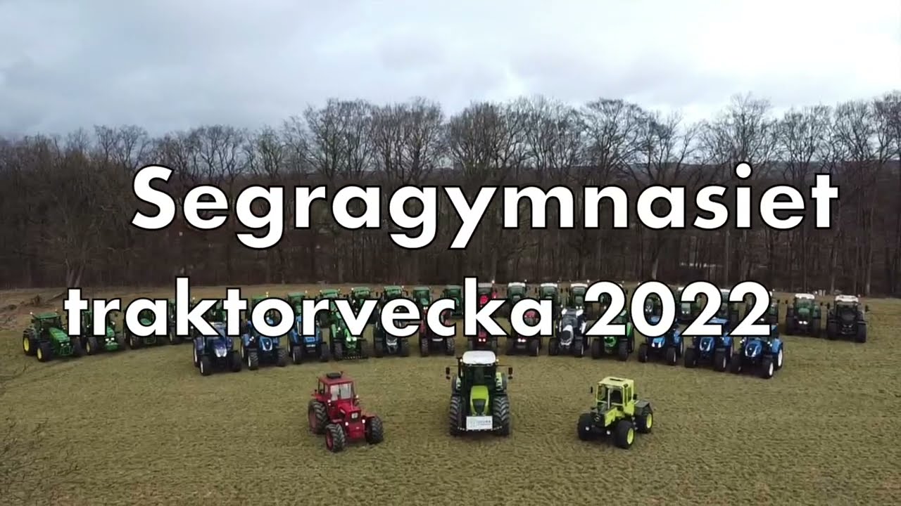 Segragymnasiet Traktorvecka 2022
