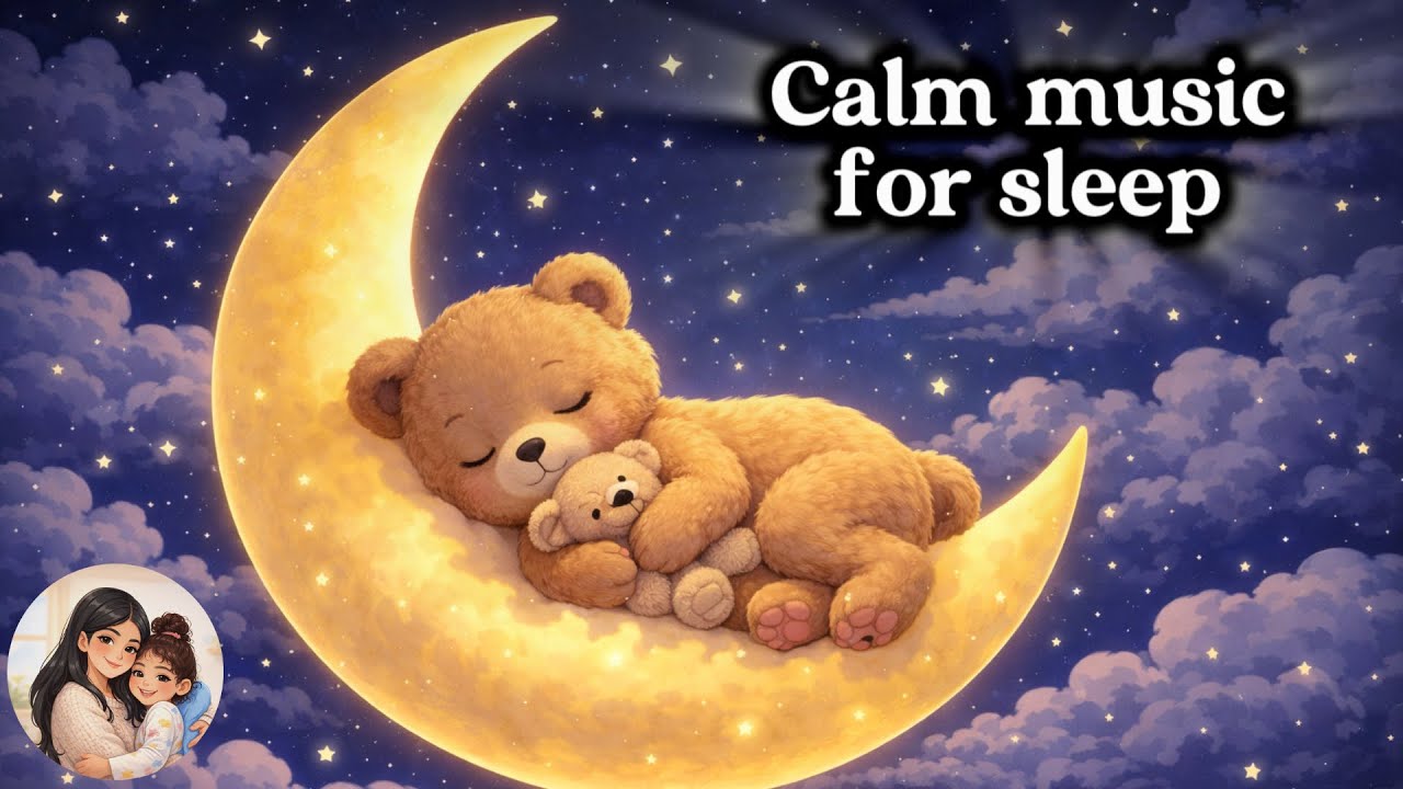 Calm sleep music for children 🌙🎵