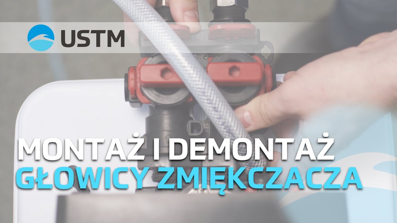 MONTAŻ I DEMONTAŻ GŁOWICY ZMIĘKCZACZA