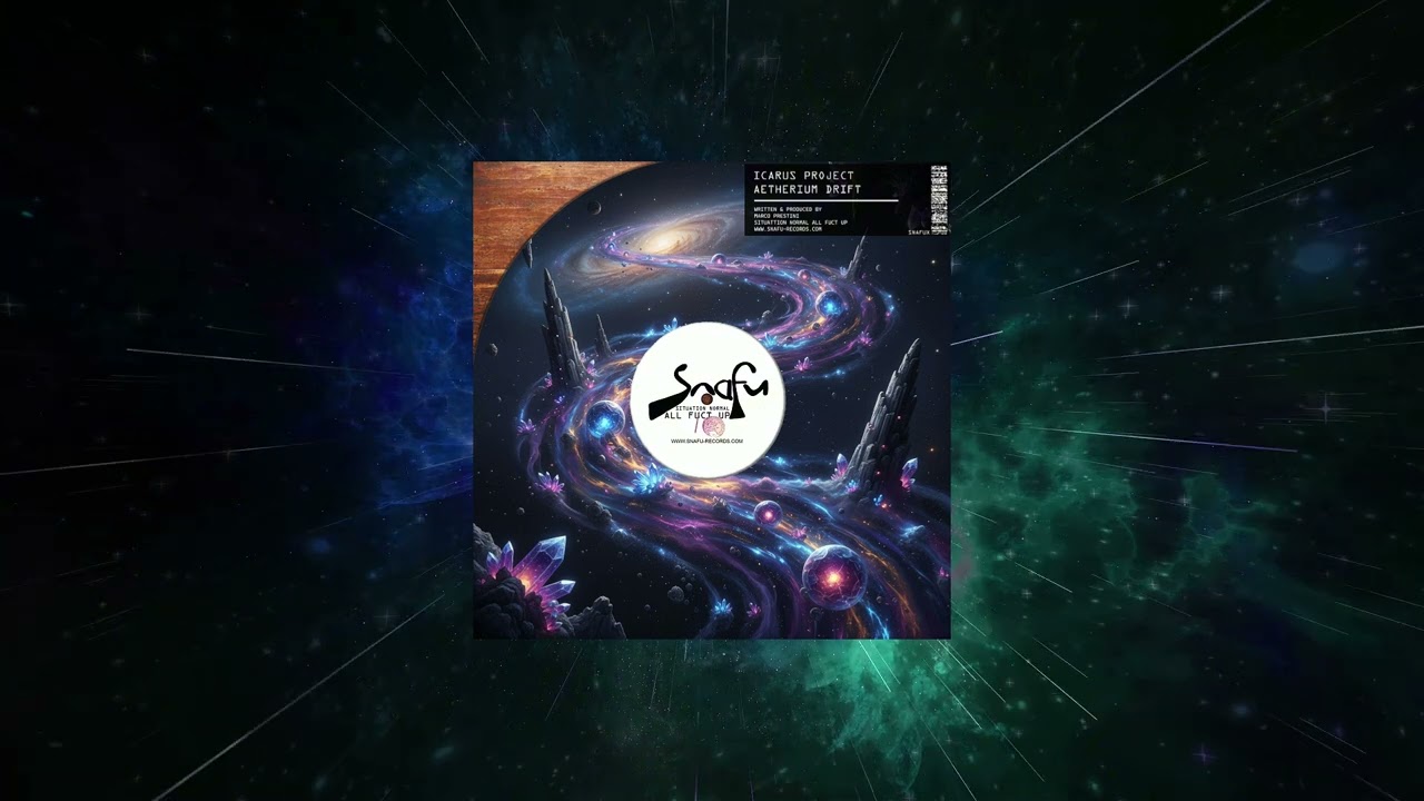ICARUS PROJECT - Aetherium Drift (Extended Mix) [ Situation Normal All Fuct Up ]