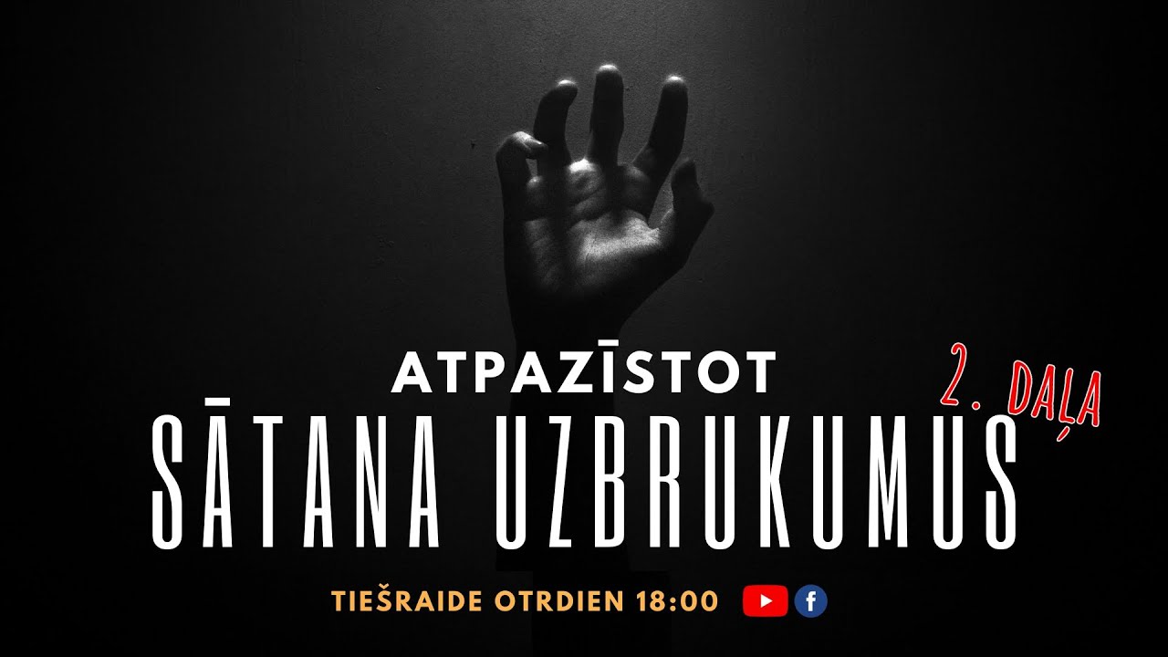 Atpazīstot sātana uzbrukumus 2. daļa. Bībeles studija  Nr. 158 /11.04.23/