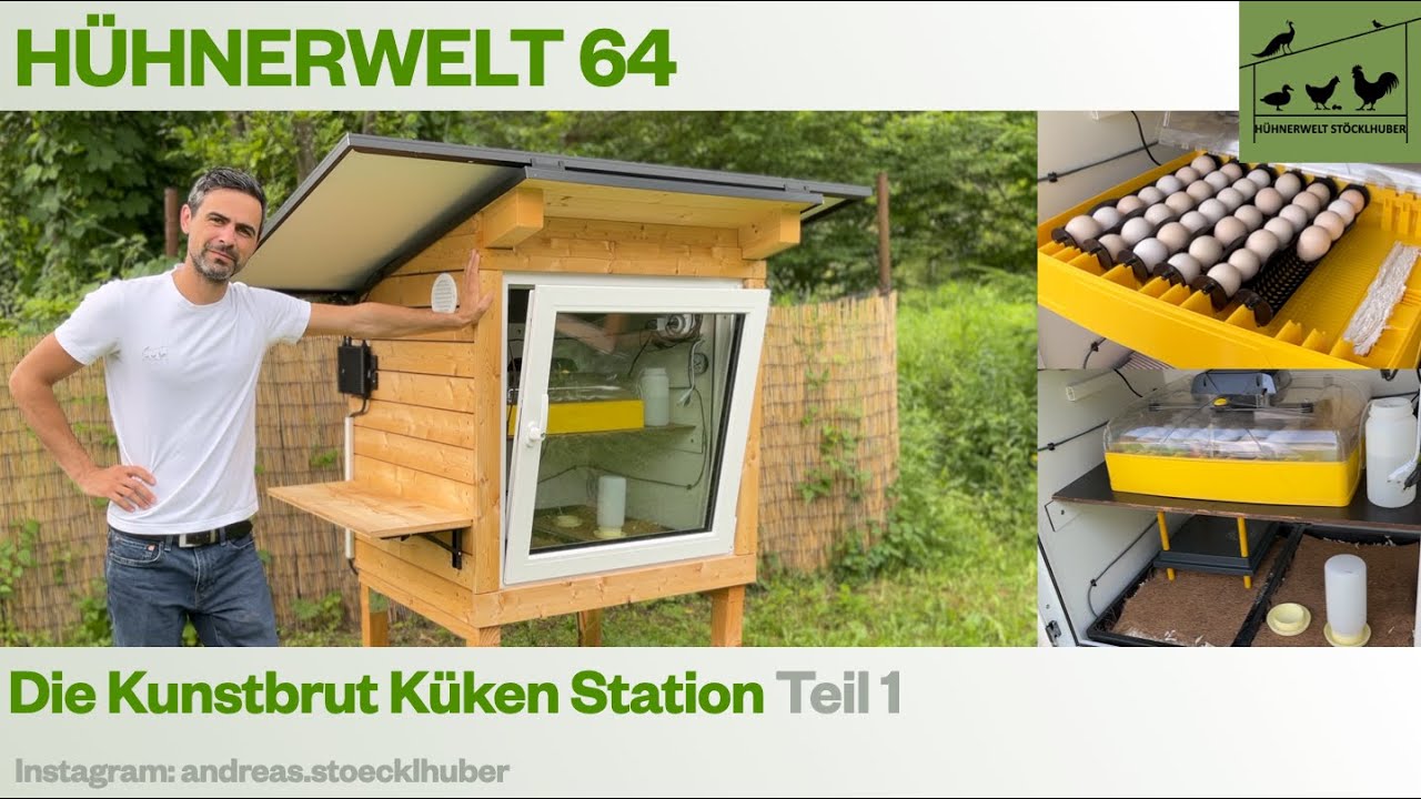 Hühnerwelt 64 - Küken Kunstbrut Outdoor Station Teil 1 mit Brinsea Ovation 56 EX