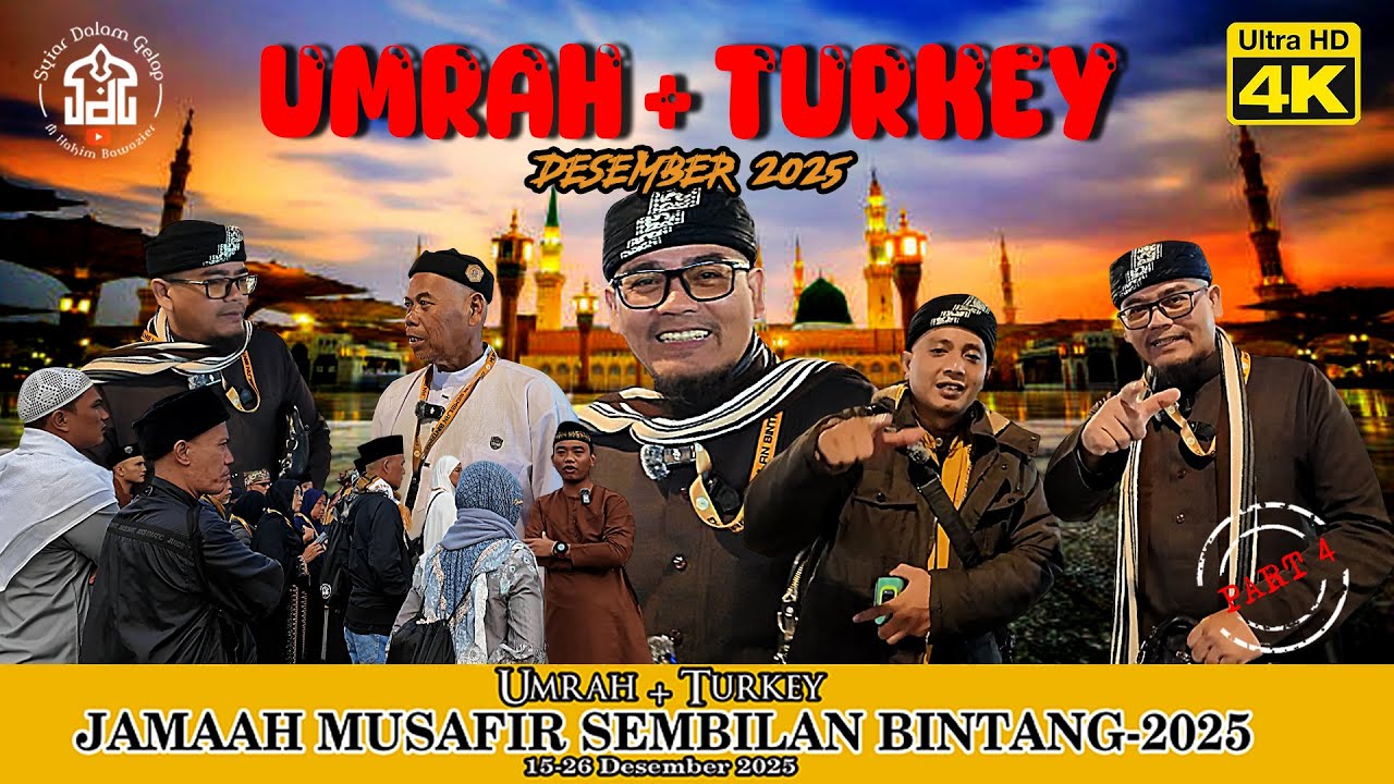 PART 4 | Umrah + Turkey 2025 | MSB | Syiar Dalam Gelap | M Hakim Bawazier