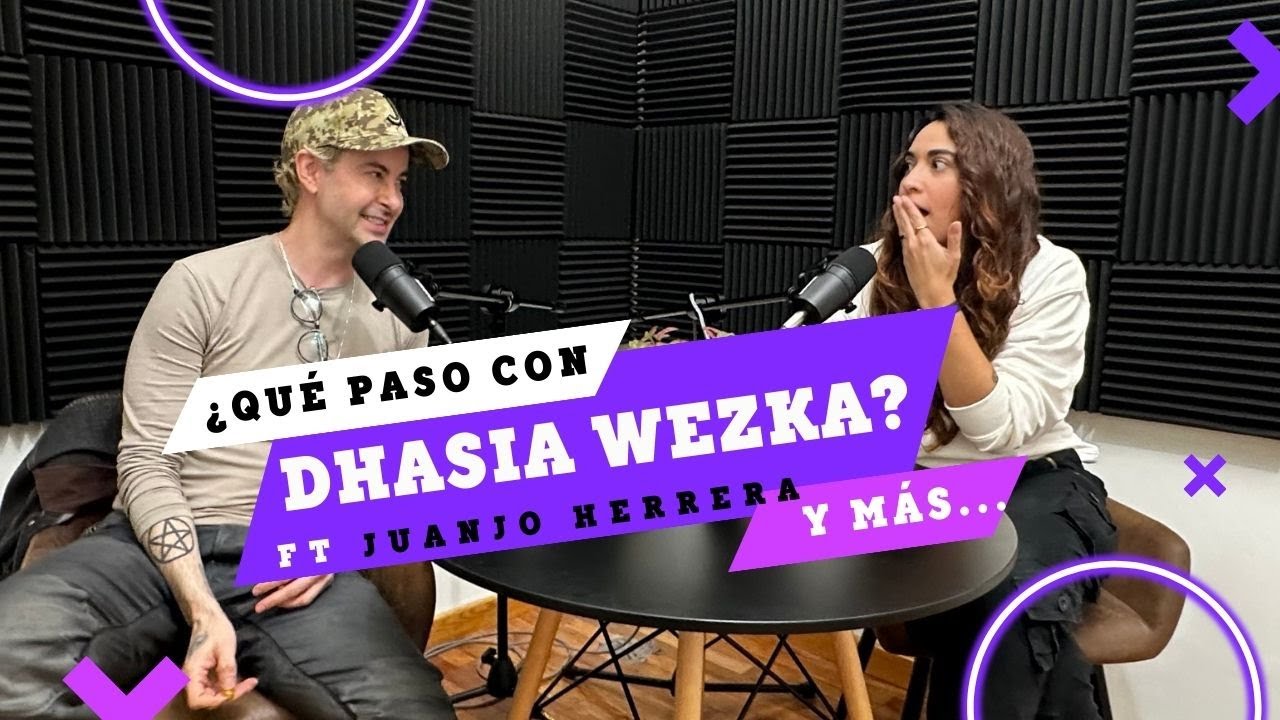 &iquest;Por qu&eacute; te alejaste de Dhasia Wezka? | Deskrando a Juanjo Herrera