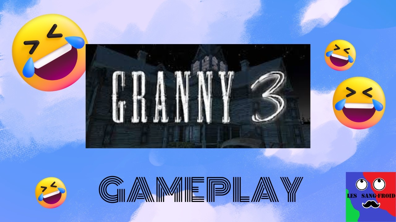 ON JOUE A GRANNY 3 avec des memes -Gameplay fr