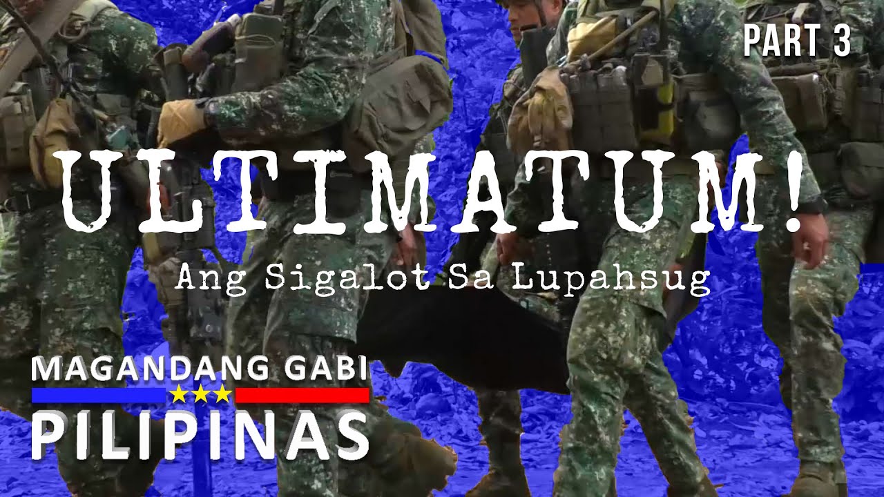 Magandang Gabi Pilipinas: Ultimatum! Ang Sigalot sa Lupahsug | Sulu Province (Part 3)