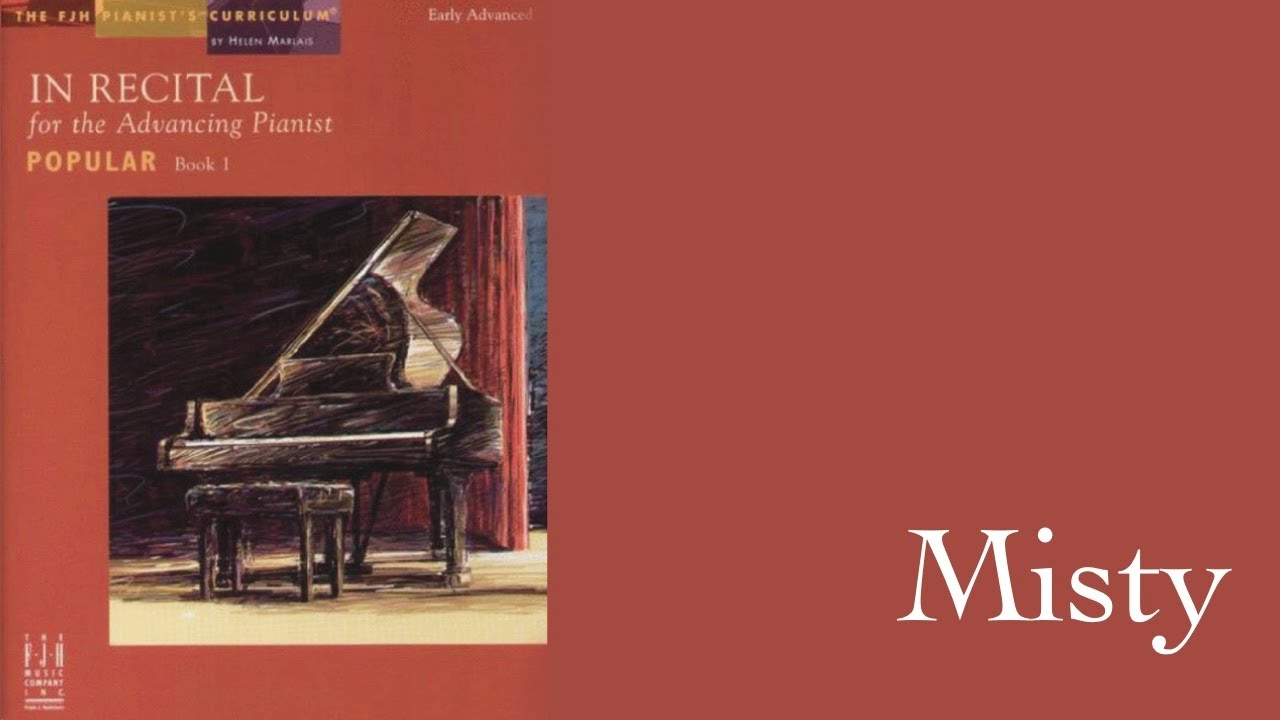 Misty-Piano Solo/In Recital for the Advancing Pianist-Popular