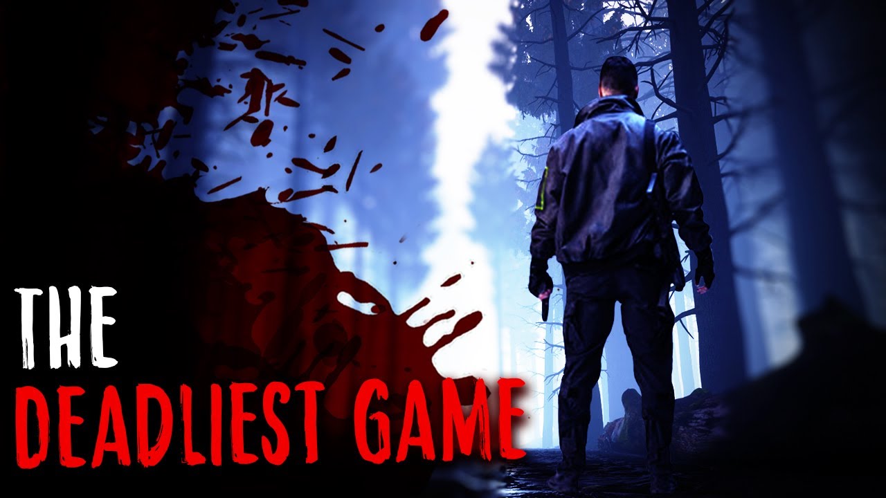 The Deadliest Game