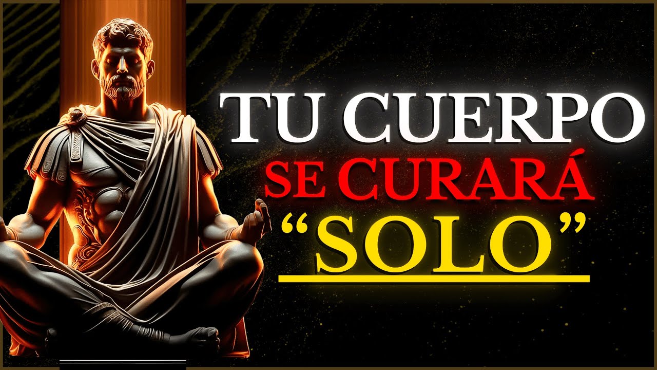 SOLO Aplica Estas 15 LECCIONES Y Tu Cuerpo Se CURARÁ De Las ENFERMEDADES | ESTOICISMO