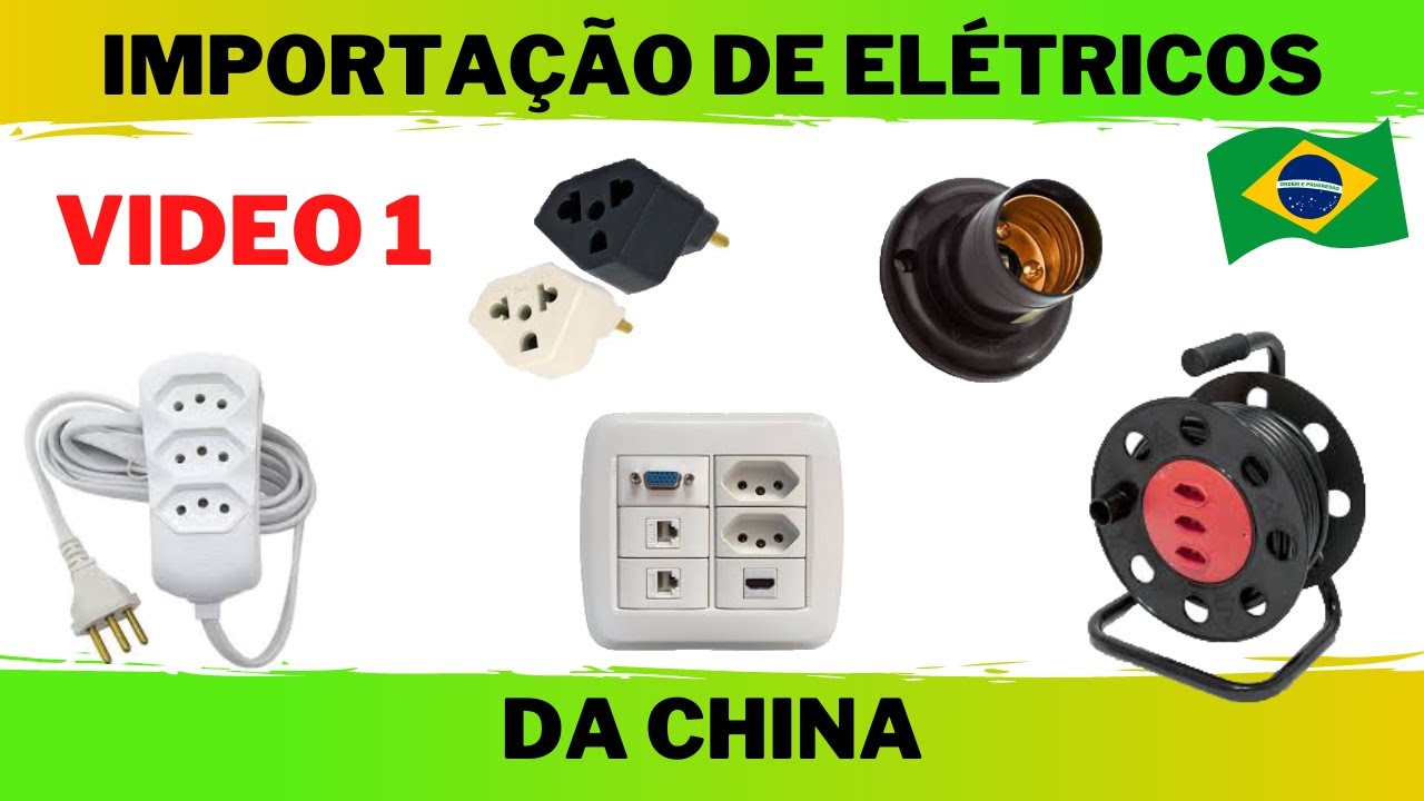 IMPORTAR MATERIAL ELÉTRICO DA CHINA