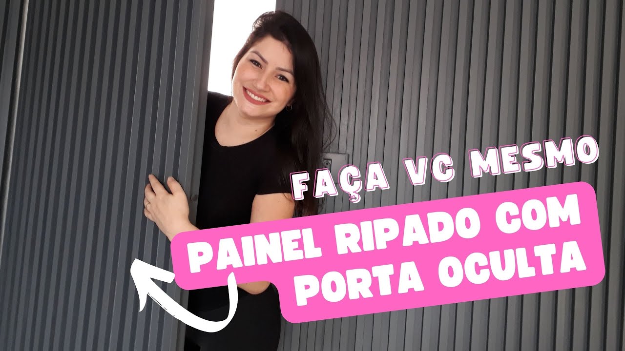 FAÇA VC MESMO- PAINEL RIPADO COM PORTA OCULTA