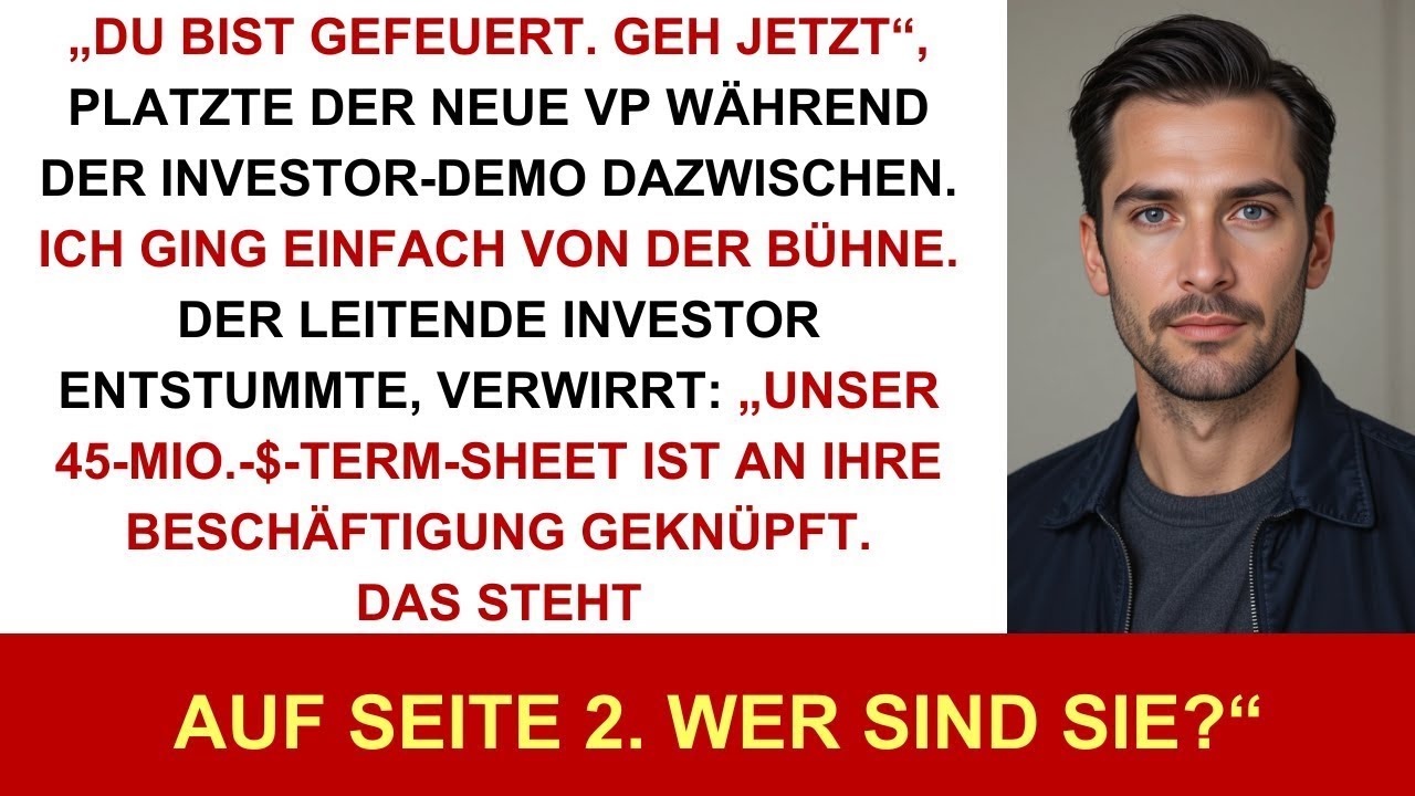 „Sie sind raus“, sagte der neue VP während der Demo  Kurz darauf fragte der Investor  „Wer sind S