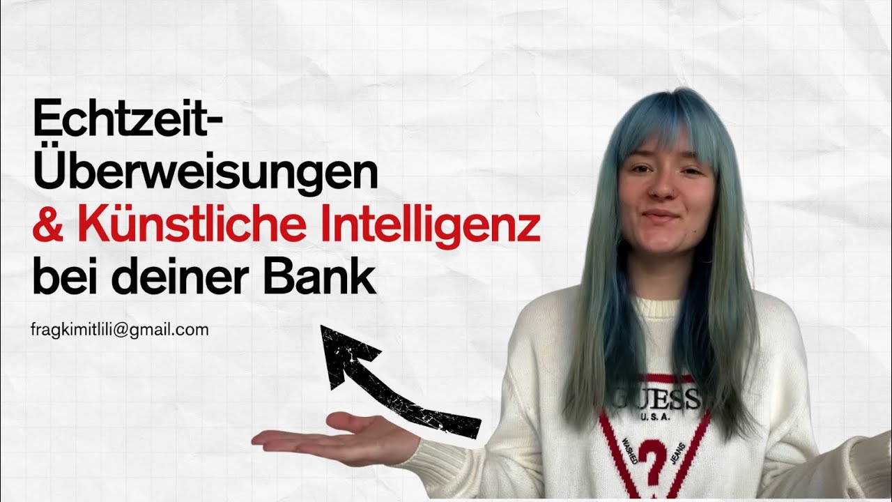 Echtzeit‑Überweisungen und KI bei deiner Bank