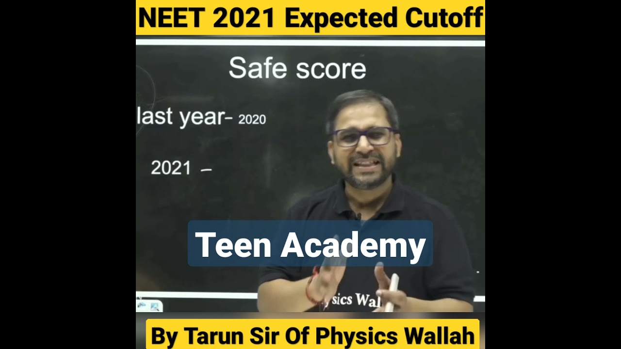 NEET 2021 Expected Cutoff by Tarun Sir // Safe Score Kitna Ho sakta Hai #shorts #neet #TeenAcademy