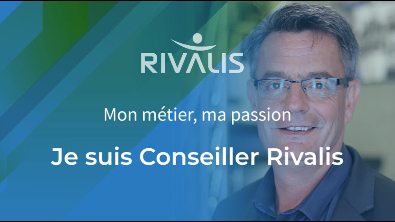 L'avis de Damien GRENIÉ - Conseiller Rivalis : mon métier, ma passion