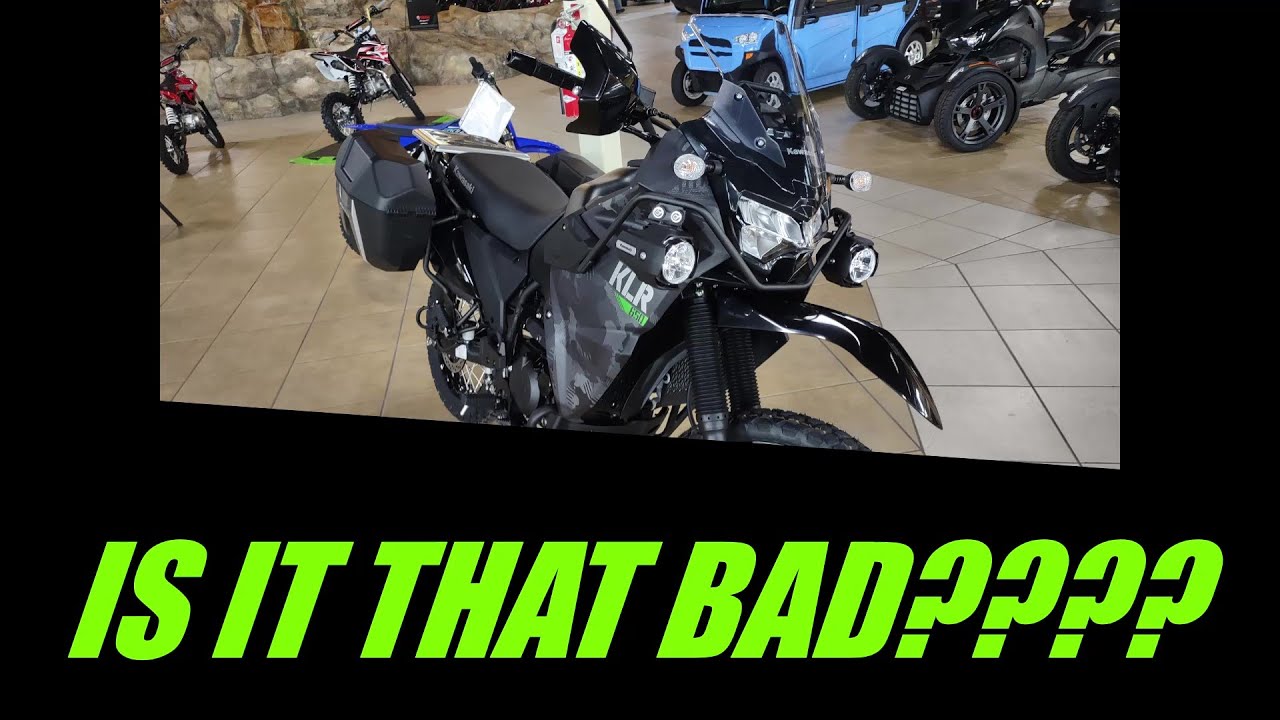WHY IS THE 2022 KLR 650 TERRIBLE?????