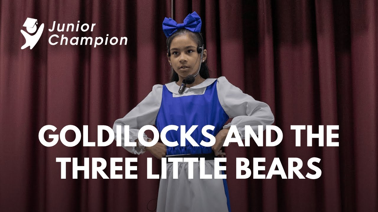 Isabelle - Goldilocks and The Three Little Bears | Year 4 Finals | Junior Champion Storytelling